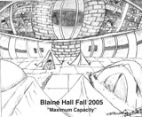 Blaine Hall Fall 2005 Maximum Capacity
