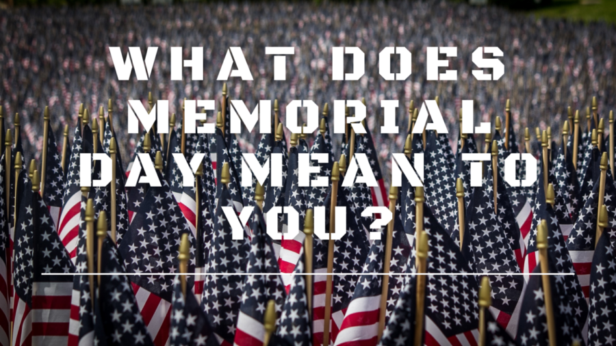 Tales from our troops: what does Memorial Day mean to you?